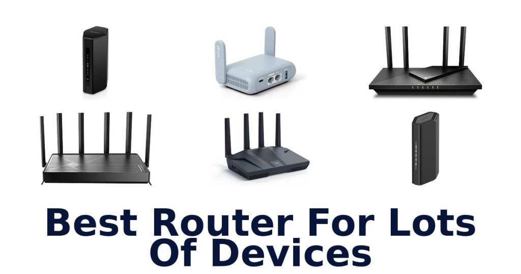 Best Router For Lots Of Devices