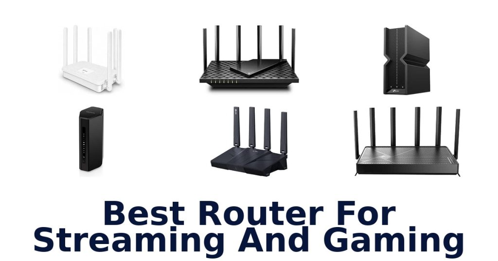 Best Router For Streaming And Gaming