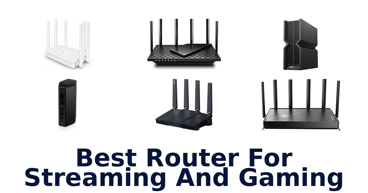 Best Router For Streaming And Gaming