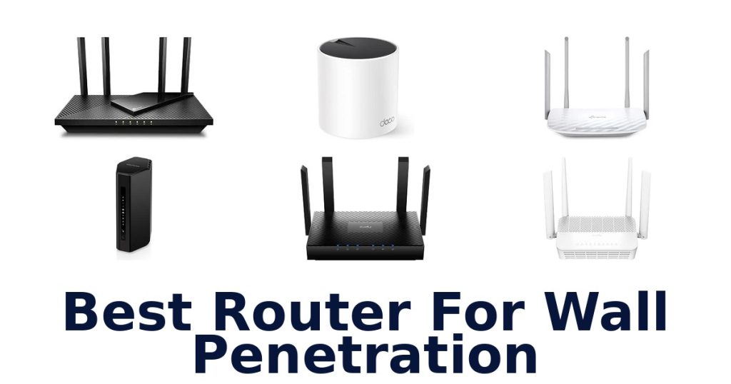 Best Router For Wall Penetration