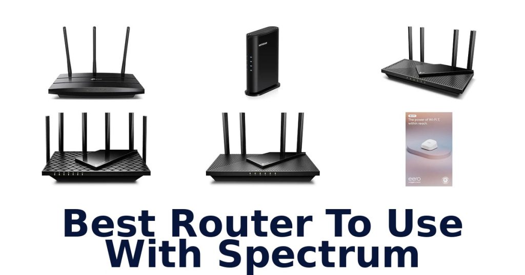 Best Router To Use With Spectrum
