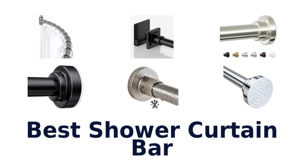 Best Shower Curtain Bar