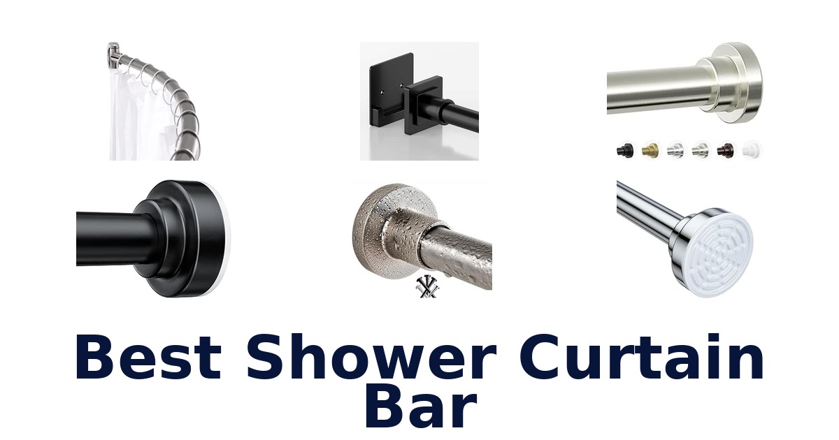 Best Shower Curtain Bar