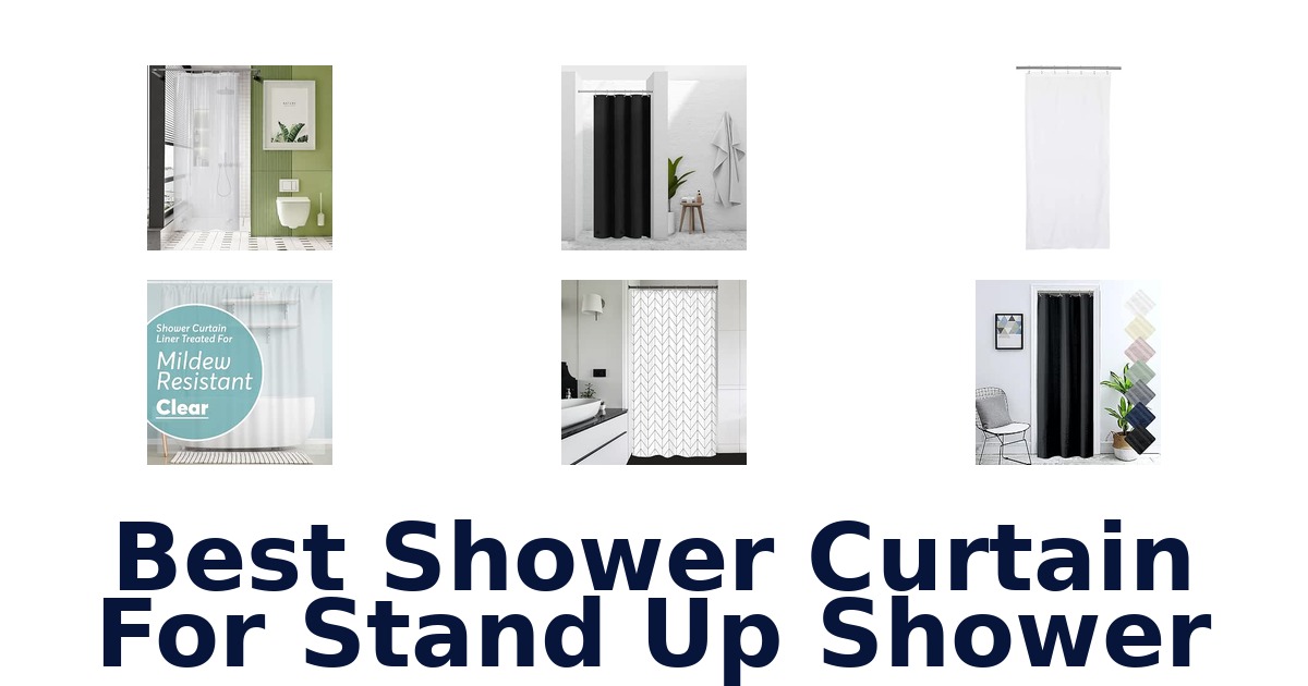 Best Shower Curtain For Stand Up Shower
