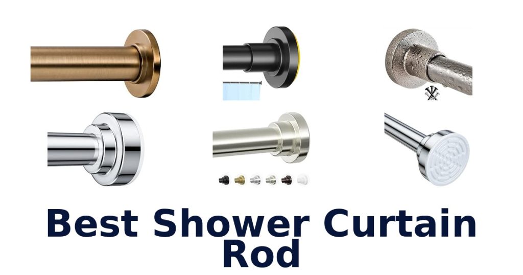 Best Shower Curtain Rod