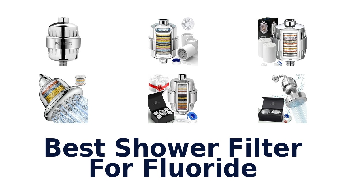 Best Shower Filter For Fluoride