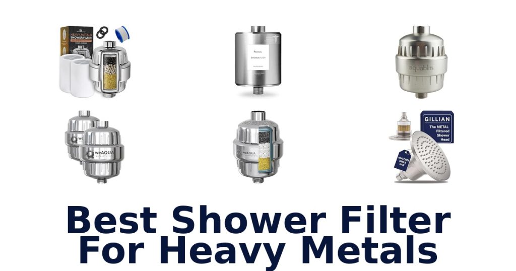 Best Shower Filter For Heavy Metals