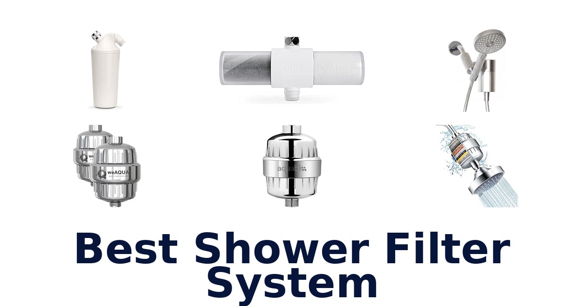 Best Shower Filter System