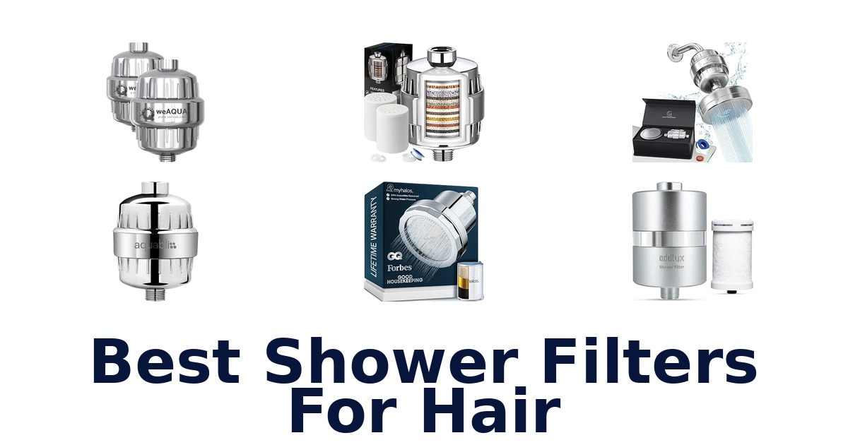 Best Shower Filters For Hair