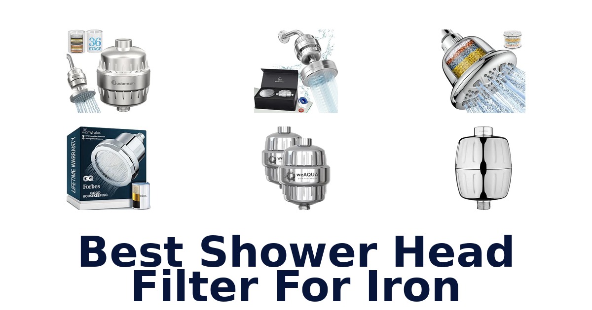 Best Shower Head Filter For Iron