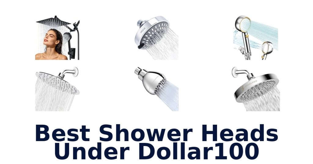 Best Shower Heads Under Dollar100