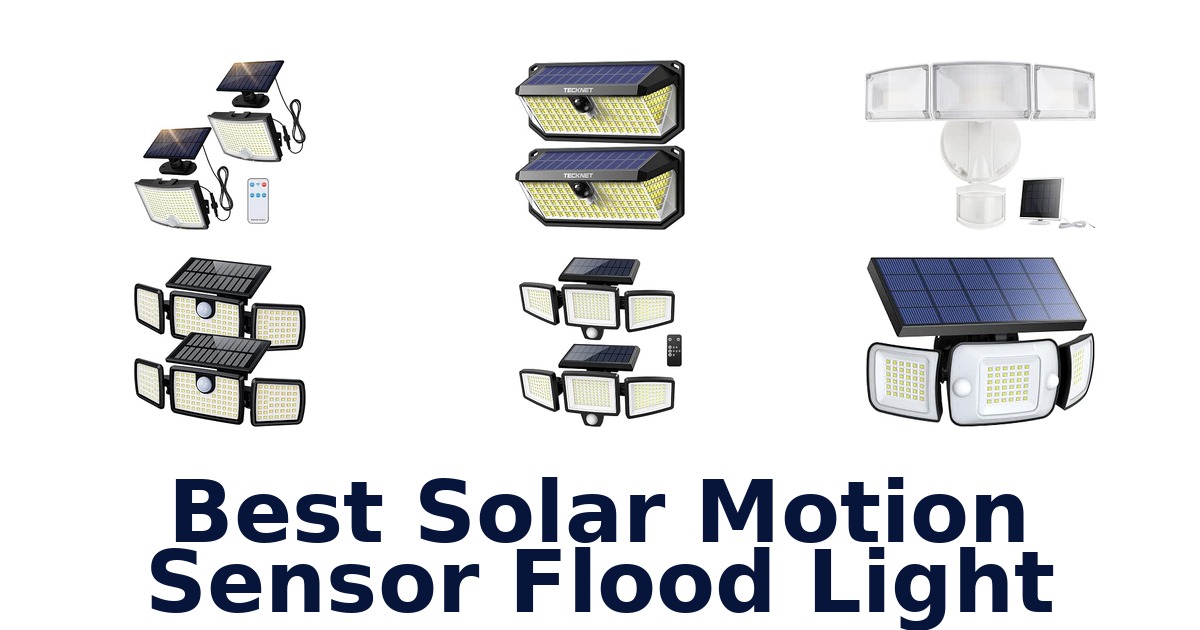 Best Solar Motion Sensor Flood Light