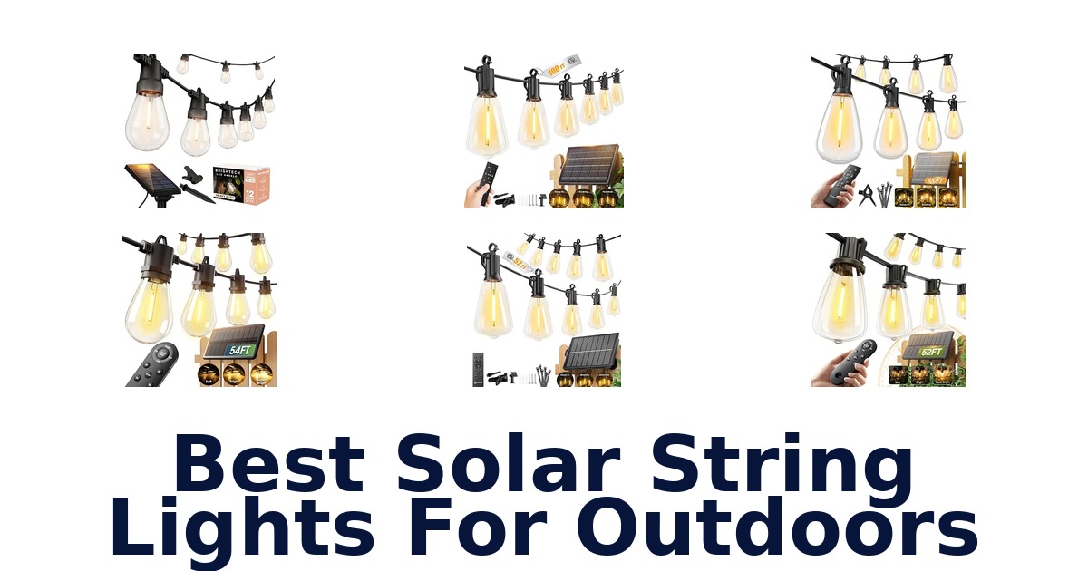 Best Solar String Lights For Outdoors