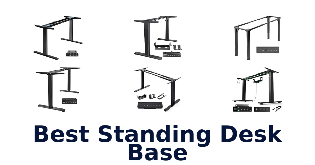 Best Standing Desk Base