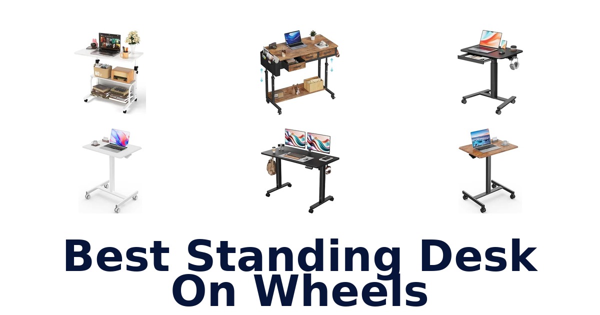 Best Standing Desk On Wheels