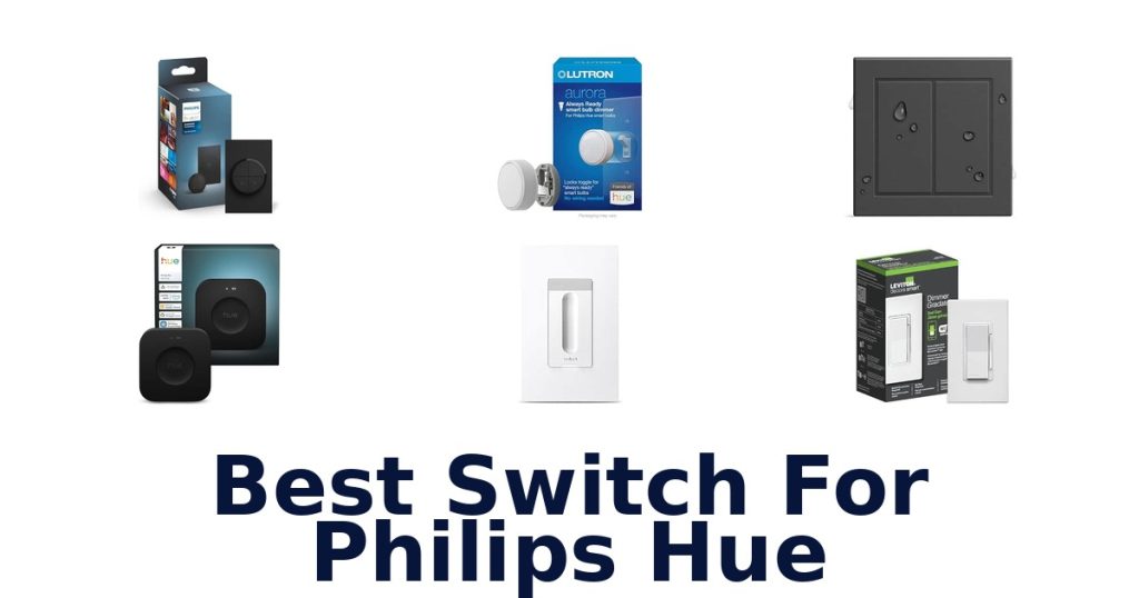 Best Switch For Philips Hue