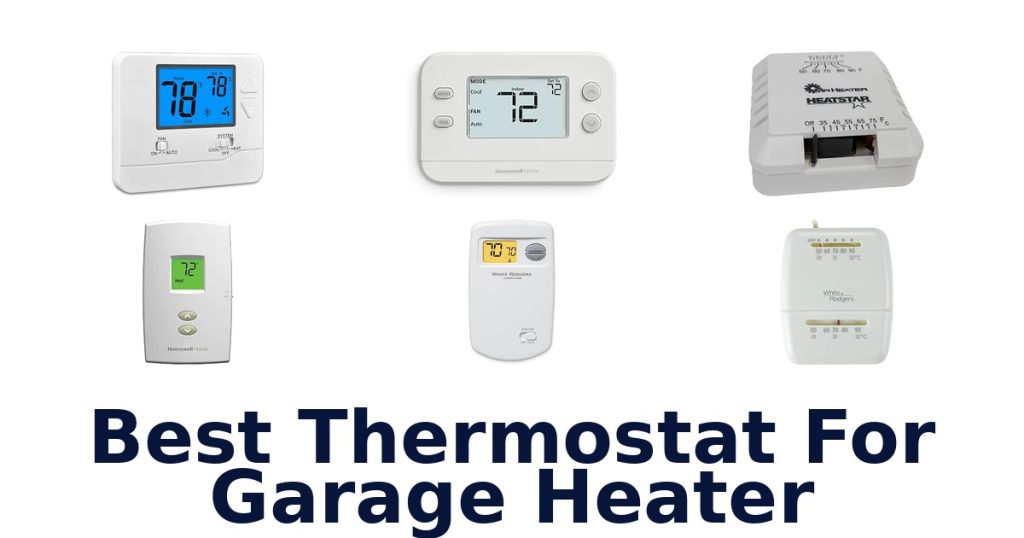 Best Thermostat For Garage Heater