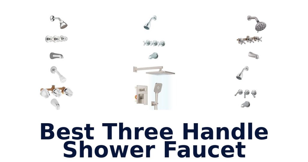 Best Three Handle Shower Faucet