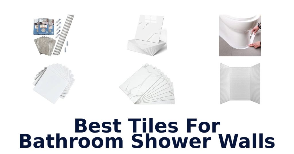 Best Tiles For Bathroom Shower Walls