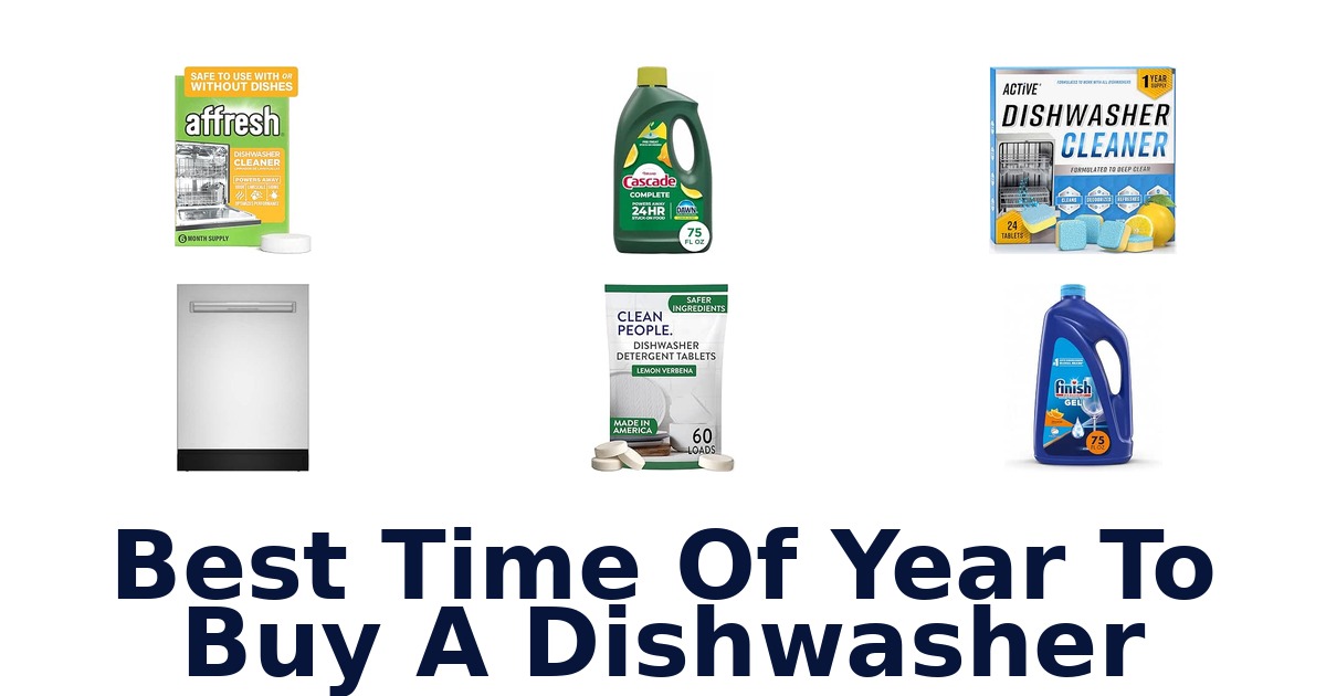 Best Time Of Year To Buy A Dishwasher
