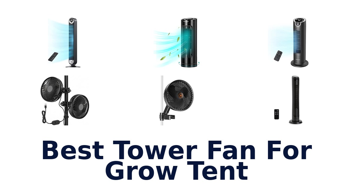 Best Tower Fan For Grow Tent