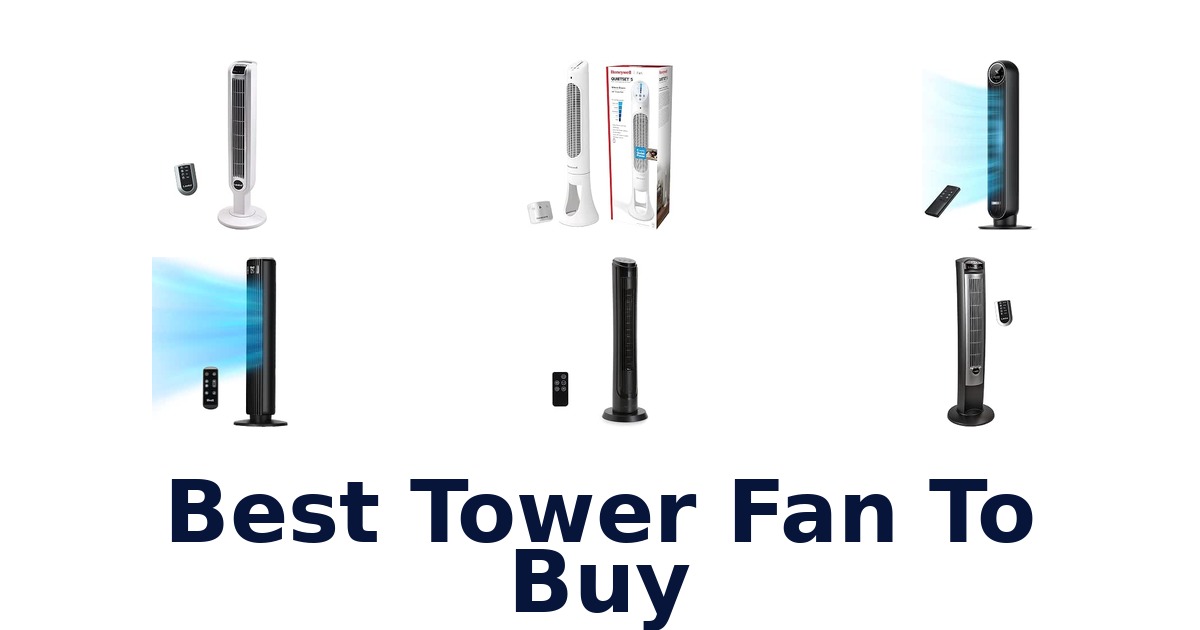 Best Tower Fan To Buy