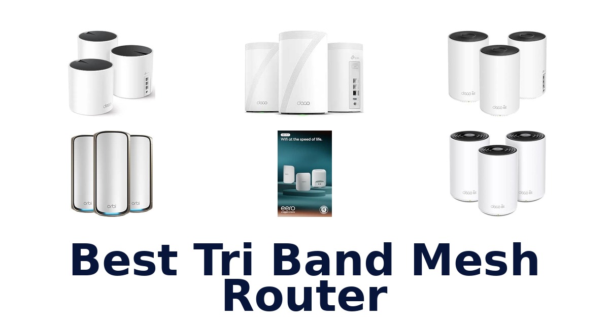 Best Tri Band Mesh Router