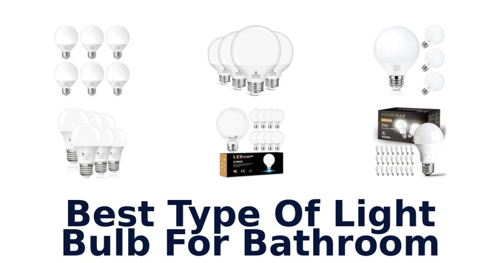 Best Type Of Light Bulb For Bathroom