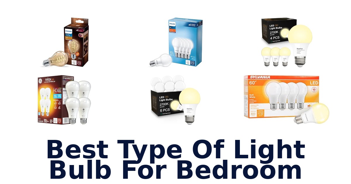 Best Type Of Light Bulb For Bedroom