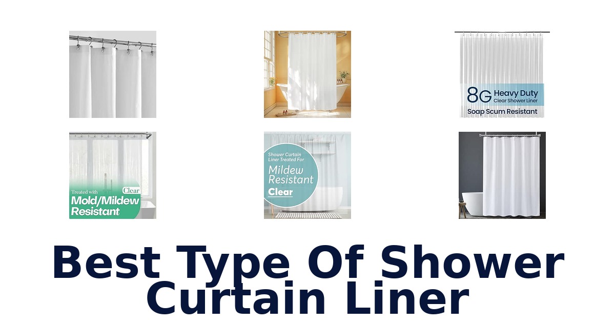 Best Type Of Shower Curtain Liner
