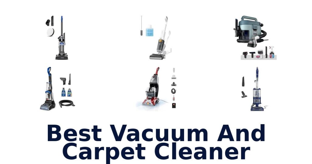 Best Vacuum And Carpet Cleaner