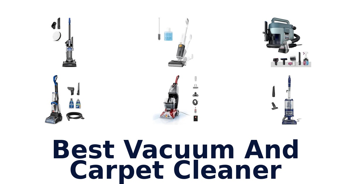 Best Vacuum And Carpet Cleaner