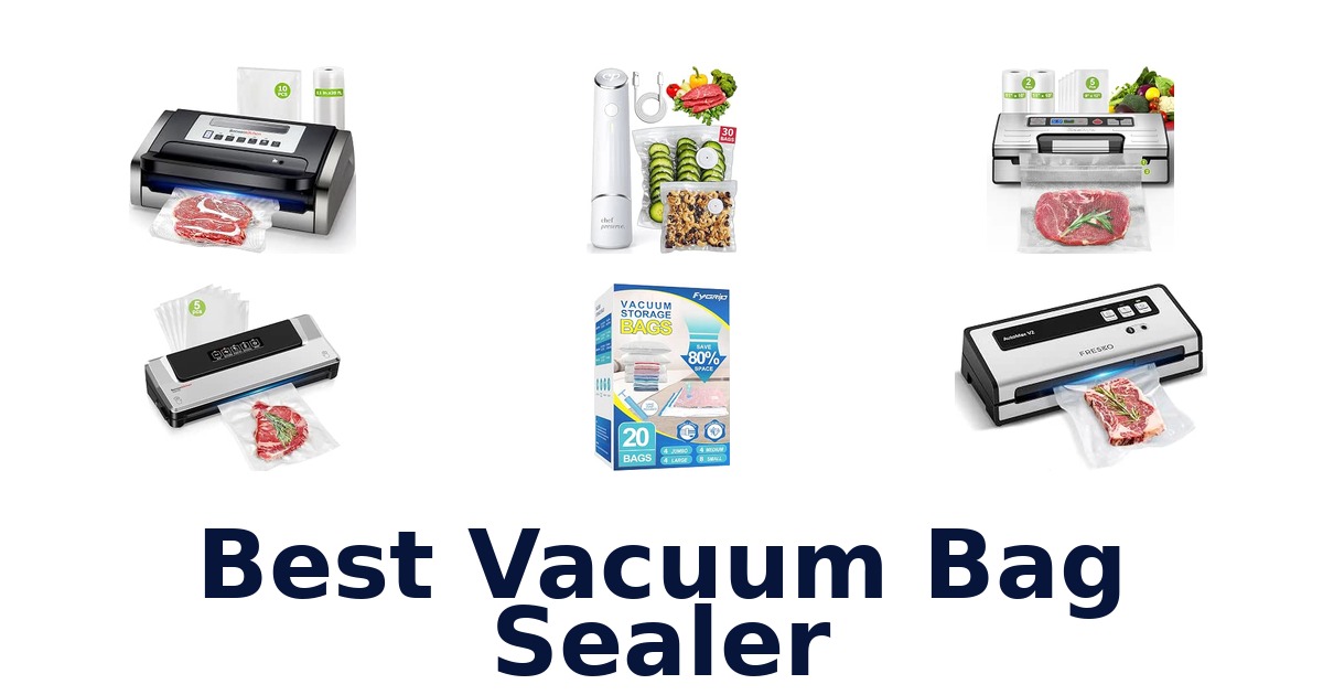 Best Vacuum Bag Sealer