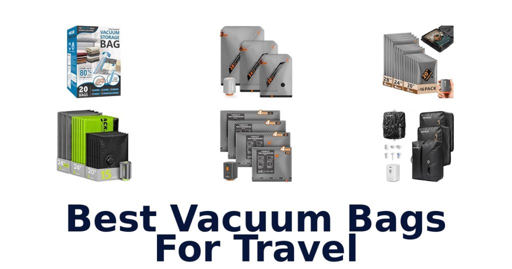 Best Vacuum Bags For Travel
