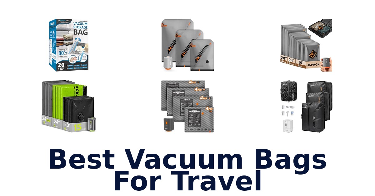 Best Vacuum Bags For Travel