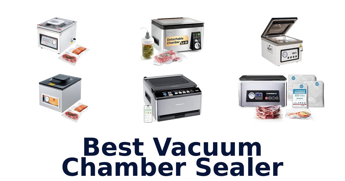 Best Vacuum Chamber Sealer