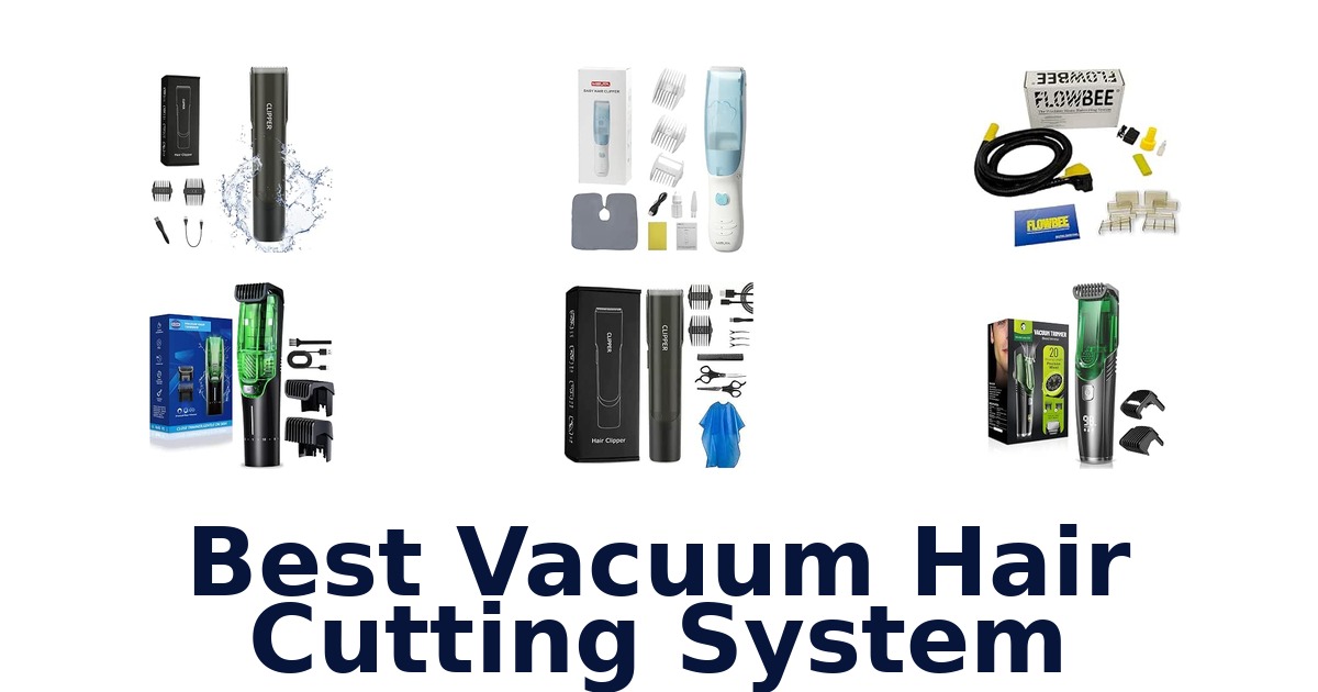 Best Vacuum Hair Cutting System