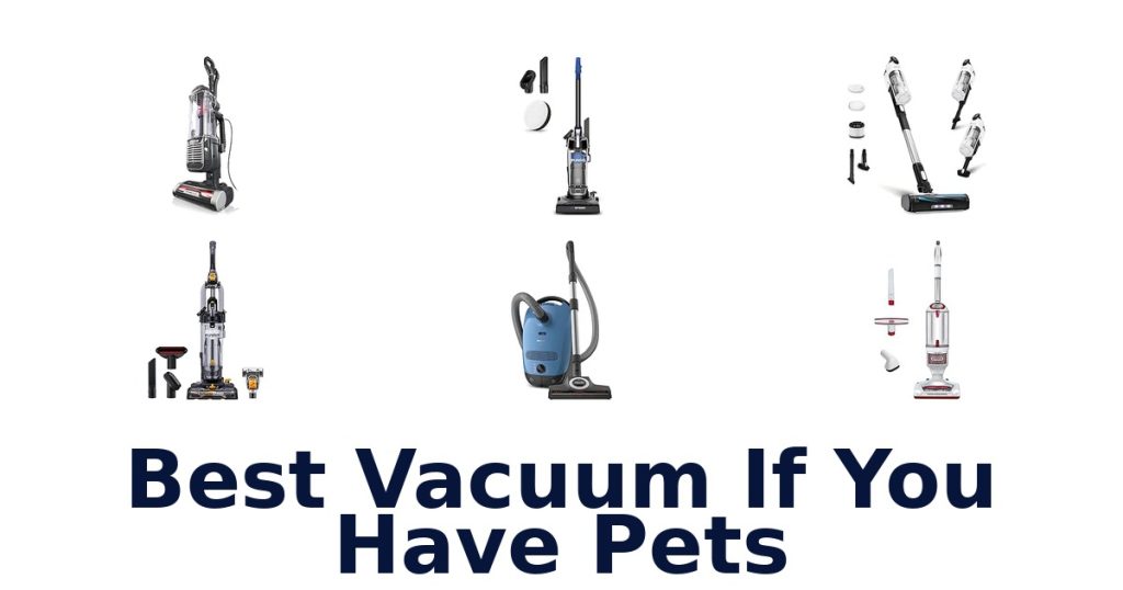 Best Vacuum If You Have Pets