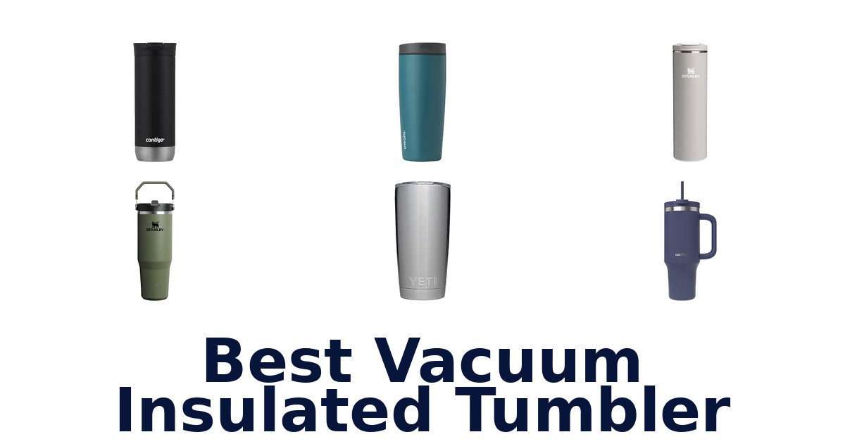 Best Vacuum Insulated Tumbler