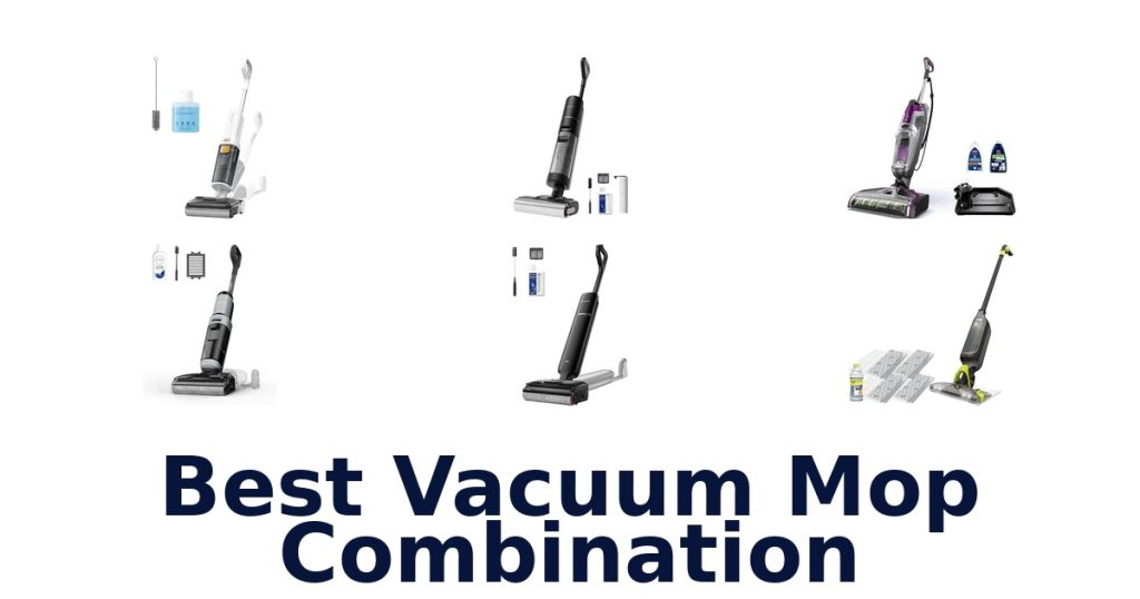 Best Vacuum Mop Combination