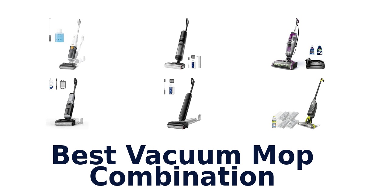 Best Vacuum Mop Combination