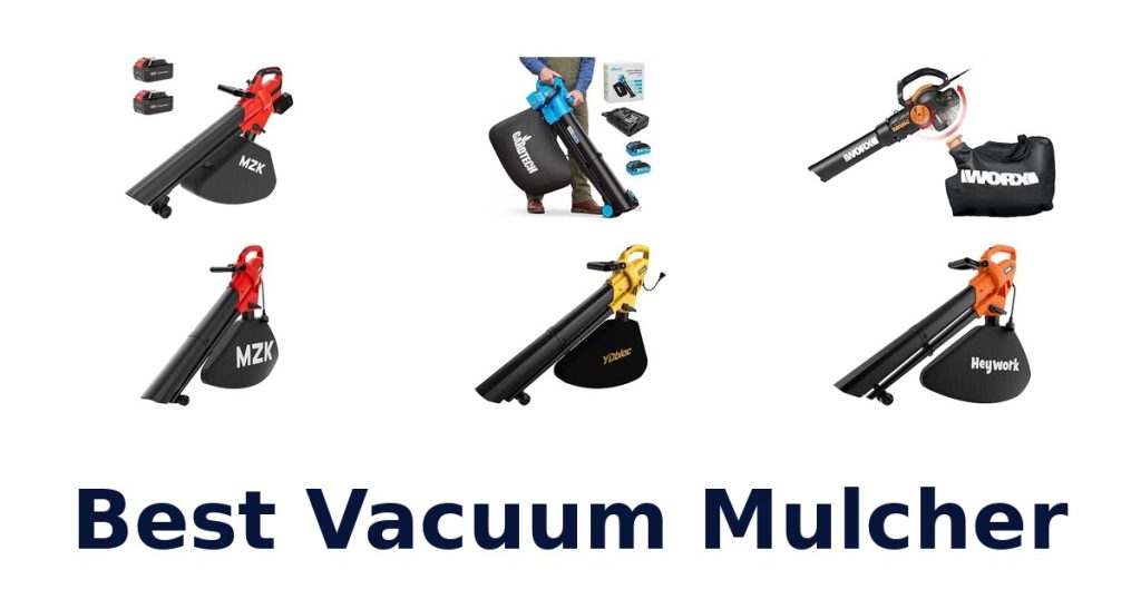 Best Vacuum Mulcher