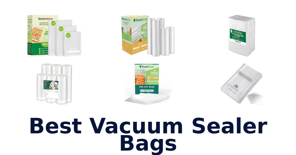 Best Vacuum Sealer Bags