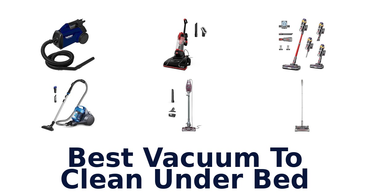 Best Vacuum To Clean Under Bed