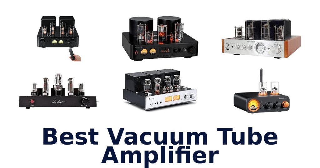 Best Vacuum Tube Amplifier