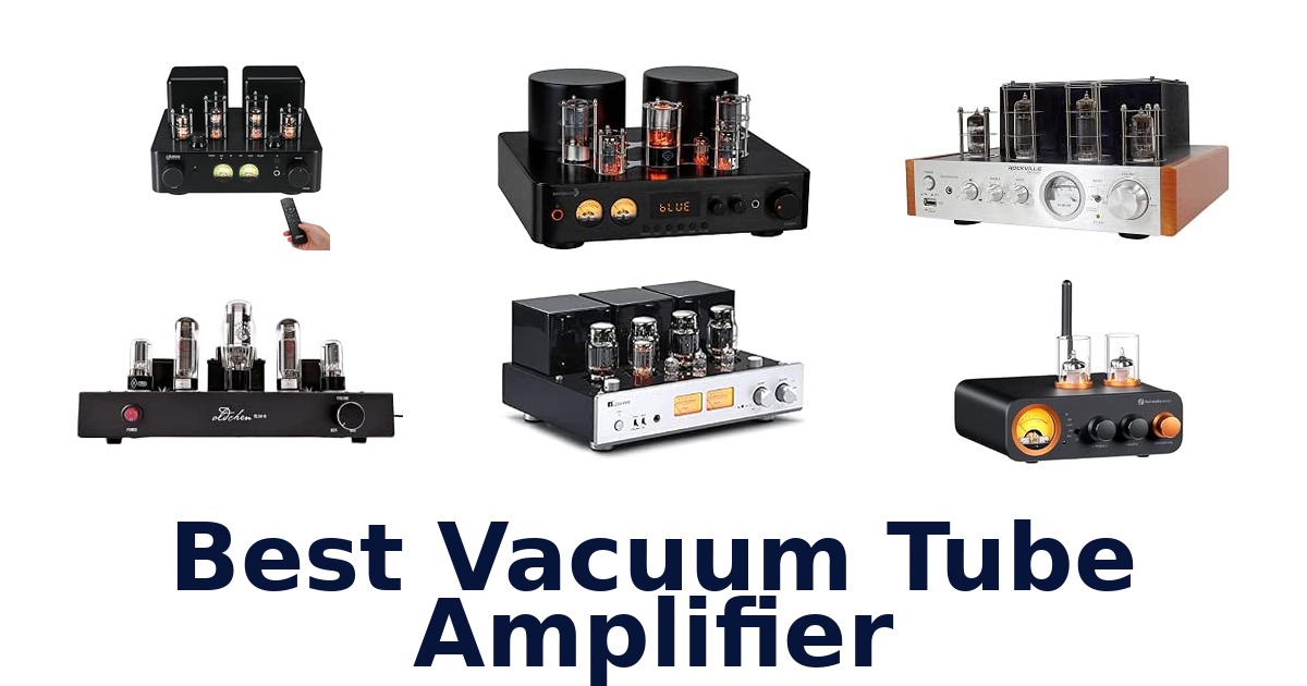 Best Vacuum Tube Amplifier