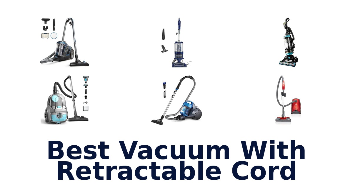 Best Vacuum With Retractable Cord
