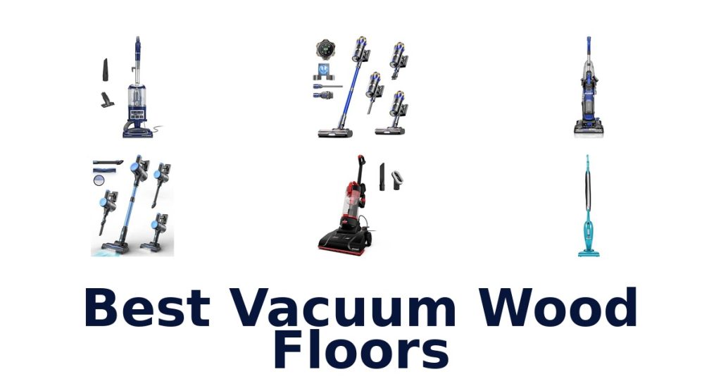 Best Vacuum Wood Floors
