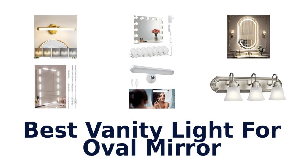 Best Vanity Light For Oval Mirror