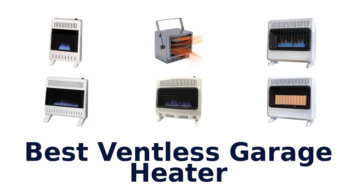 Best Ventless Garage Heater